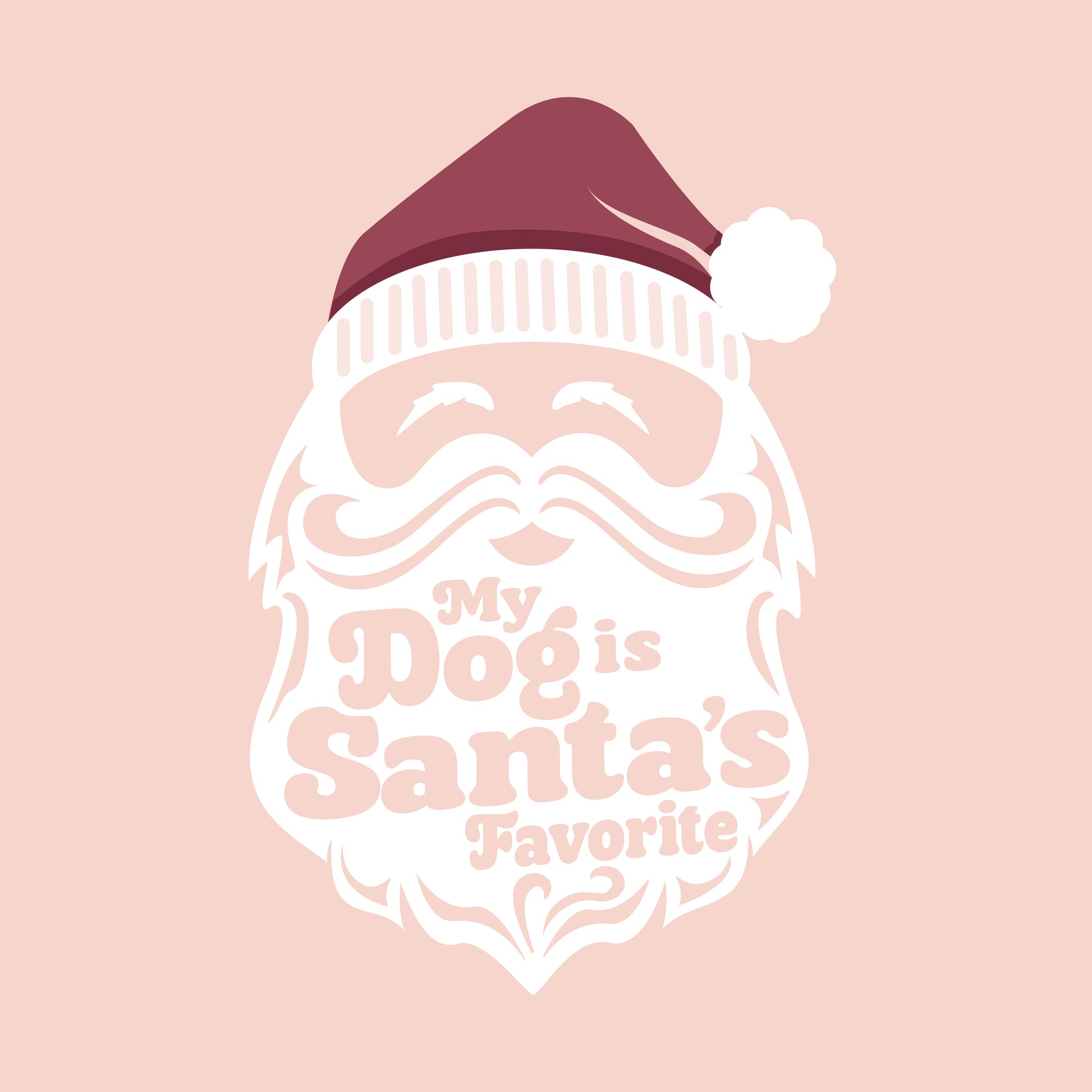 Beard with 'My Dog is Santa's Favorite' text on a pink background