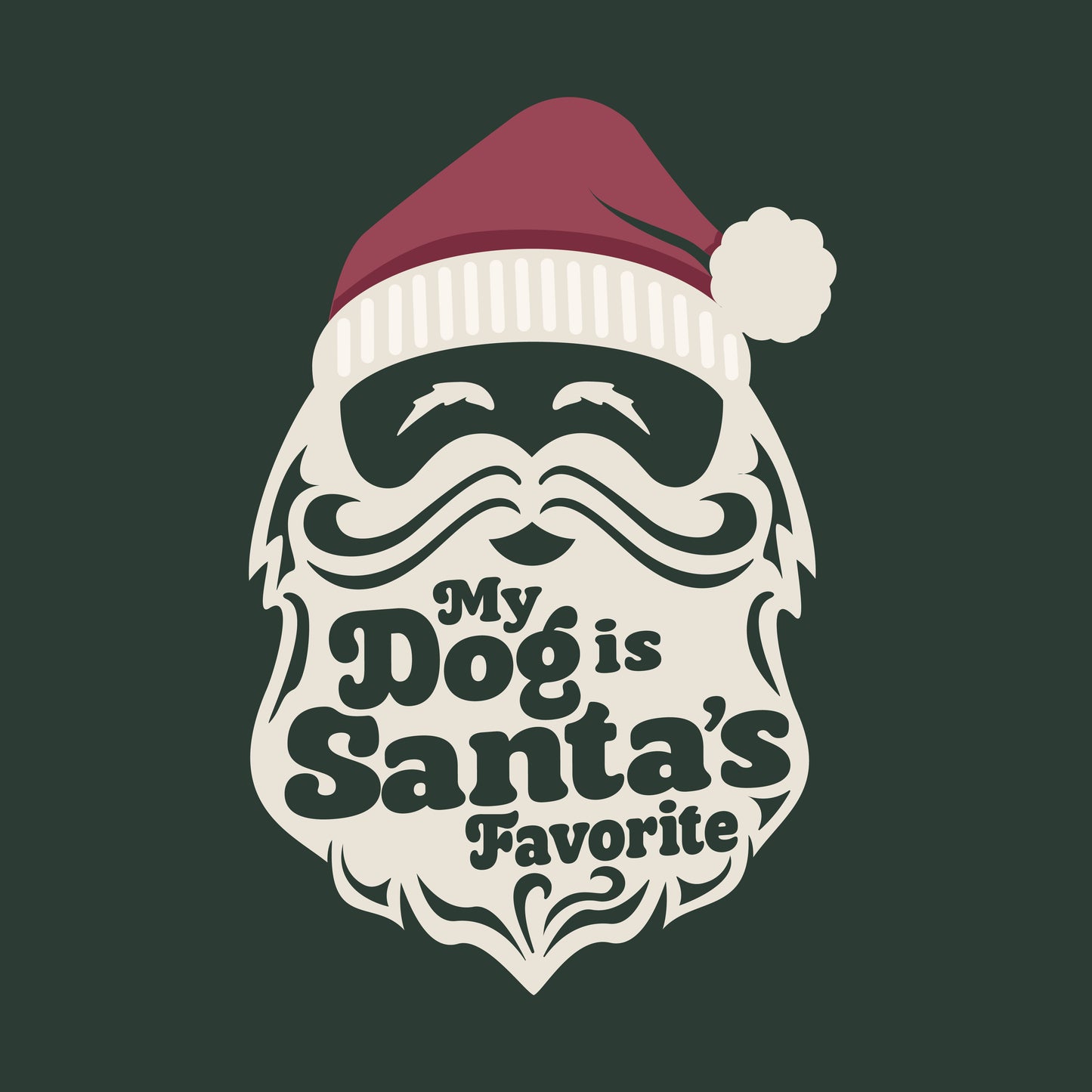 Santa with beard and hat, featuring text 'My Dog is Santa's Favorite' on a dark background