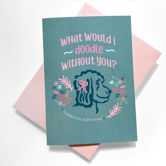 Cute doodle dog thank you card with 'What Would I Doodle Without You?' message, perfect for pet lovers.