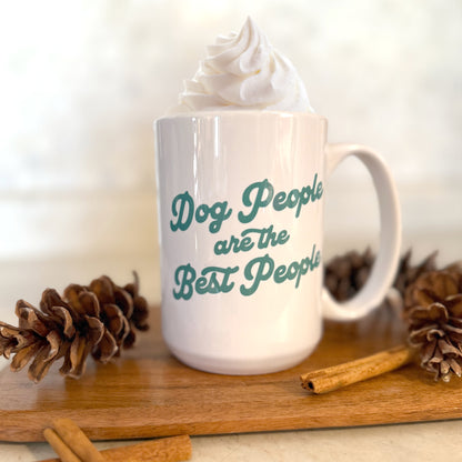 Dog People Are the Best People Mug – Dog Lover Gift | 15 oz Ceramic Coffee Cup